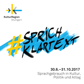 Key Visual #sprichklartext der KulturRegion Stuttgart 2017