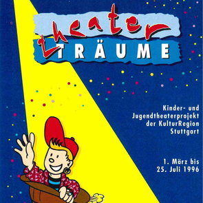Projekt "theaterTRÄUME" der KulturRegion Stuttgart 1996